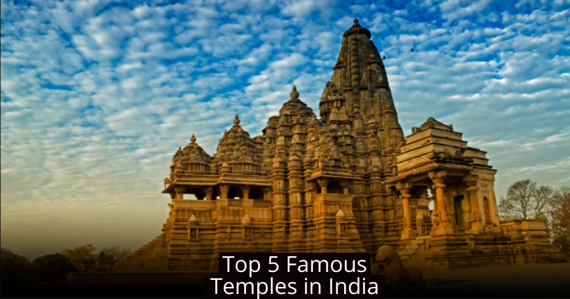 Top 5 Famous Temples in India ,जहां भक्त एक बार जरूर जाना चाहेंगे